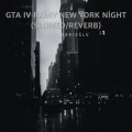 Gta Iv Rainy New York Night (Slowed/Reverb)