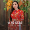 Lưu Ánh Loan - Gác Nhỏ Đêm Xuân