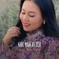 Lưu Ánh Loan - Gục Ngã Vì Yêu
