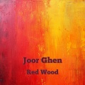 Joor Ghen - Red Wood