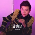 Lâm Chấn Kiệt - Về Đây Em