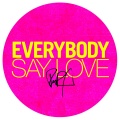 Everybody Say Love (JROB Remix)