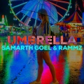 Samarth Goel、Rammz - Umbrella