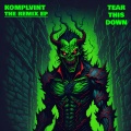 Komplvint、Travis Melling、skinz - TEAR THIS DOWN (SkInZ Remix|Explicit)