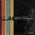 Music Is / The Project