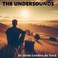 The Undersounds - Eu Ainda Lembro de Você