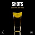 Da Illest - Shots (GET LOOSE)(Explicit)