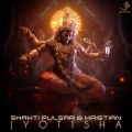 Shakti Pulsar、Kristian - Jyotisha (Original Mix)