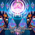Flowwolf、NoiseKiller - Neturalia (Original Mix)