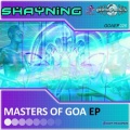 Shayning - Masters of Goa (Original Mix)