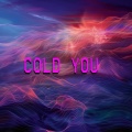 Cold You