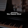 Indragersn - She Doesnt Mind