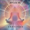 Stuck in Emptiness (Aura Expansion)
