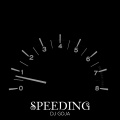 Dj Goja - Speeding