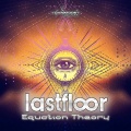 Lastfloor - Equation Theory (Original Mix)