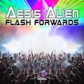 Aesis Alien - Flash Forwards (Original Mix)