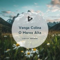 Venga Colina O Marea Alta