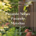 Pasando Nubes Pasando Melodias