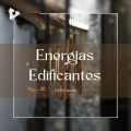 Energias Edificantes
