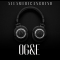 AllAmericanGrind - Og&E