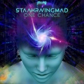 StaakRavingMad - One Chance (Original Mix)