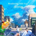 SKYLINE - Weathering With You