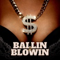 Ballin & Blowin (feat. Rick Ross)(Explicit)