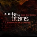 Remember the Titans (feat. Joe Budden & Lloyd Banks)(Explicit)