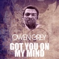 Owen Grey - Got You on My Mind