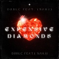 Expensive diamonds (feat. Sahj)(Explicit)