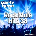Rock Male Hits 38-S - Party Tyme (Vocal Versions)