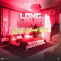 Long Love (Explicit)