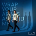 C21 - Wrap Your Arms Around Me