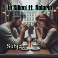 Subject (feat. Solaria)(Digital Dance Edition)