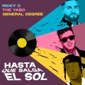 Ricky C、The Yabo、general degree - Hasta Que Salga El Sol