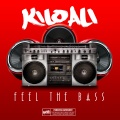 Kilo Ali - Feel the Bass (Explicit)