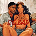 Karlito - So Bad (Explicit)