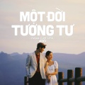 Một Đời Tương Tư (Lofi Ver.)