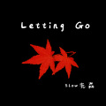 Letting Go (1.1x)