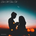 Dinesh Biswas - Dil Me Tum Ho