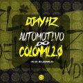 DJAY HZ、MC Lw、Mc Luizinho JD - AUTOMOTIVO DO COLONIAL 2 (Explicit)
