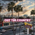 Kanye、AK Dinxro - Out the country (feat. AK Dinxro)(Explicit)