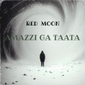 Red Moon - Amazzi Ga Taata