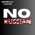 NO RUSSIAN (feat. Oats)