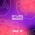 My Love (James Hiraeth DNB Remix)