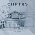 CHPTRS - Shadows