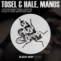 Manos、Tosel、Hale - Don't Get Mad at Me