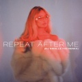 Repeat After Me (DJ Smallz 732 Remix|Explicit)