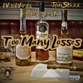 Too Many Losses (feat. Dave East & RonStaxx)(Master)(Explicit)