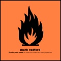 Mark Radford - Fire in Your Mood